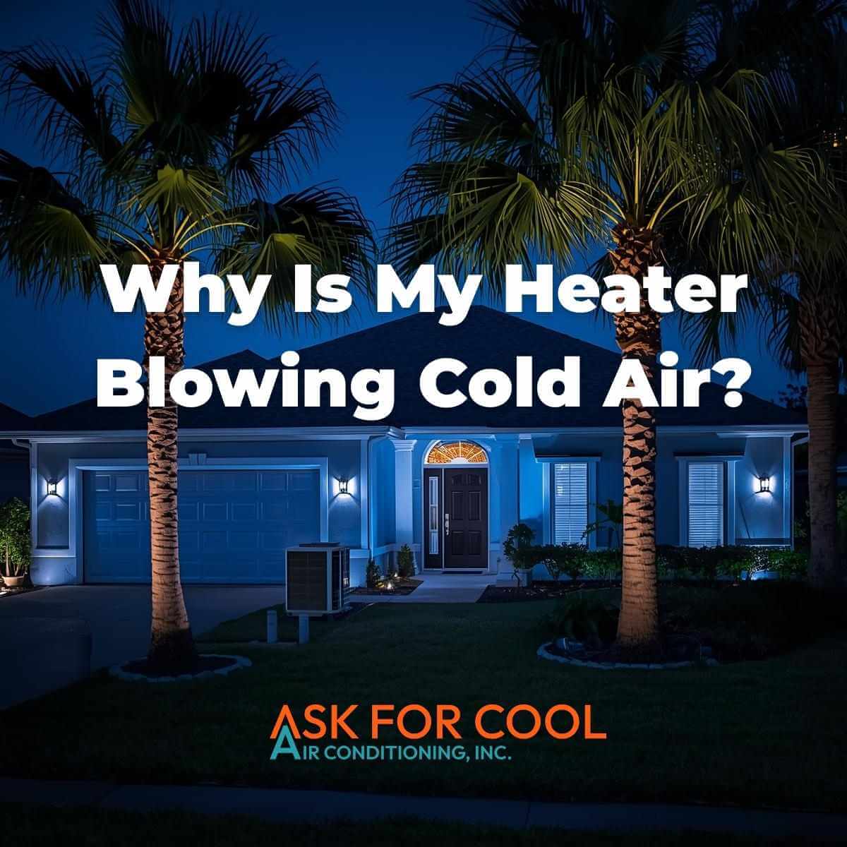 Why Is My Heater Blowing Cold Air Sunrise Fl 1
